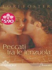 PECCATI TRA LE LENZUOLA ROMANZI ROSA LORI FOSTER HARLEQUIN MONDADORI 2007
