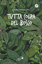 Laura Bonalumi Tutta colpa del