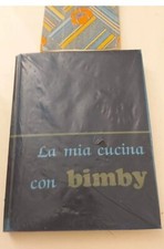 Robot da Cucina: BIMBY 3300 VORWERK - Ricettario - La mia cucina con BIMBY 