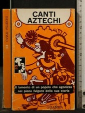 CANTI AZTECHI. AA.VV. Guanda.