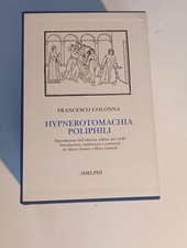 Libro - COLONNA Francesco - HYPNEROTOMACHIA POLIPHILI. 2 Volumi. Adelphi 