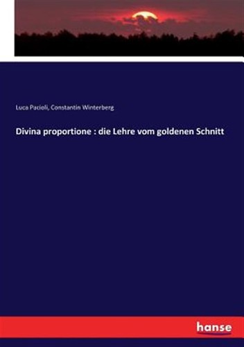 Divina proportione die lehre - divina, :