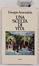EBOND Una Scelta di vita - giorgio amendola  Libro ZA-002761