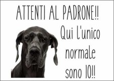 CARTELLO SEGNALETICO - ALANO ATTENTI AL PADRONE - segnale