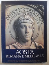 VIALE V. VIALE FERRERO M.  AOSTA  ROMANA E MEDIEVALE  ED.1966