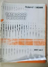 Catalogo strumenti musicali ROLAND - BOSS 2001 - 98 pagine Gr. formato 