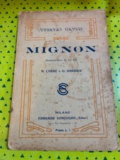 LIBRETTO D'OPERA ANTICO 1910 MIGNON A. Thomas Edoardo Sonzogno Editore epoca