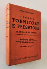 Manuale Hoepli - L'operaio TORNITORE E FRESATORE - Ferdinando Massero Anno 1950