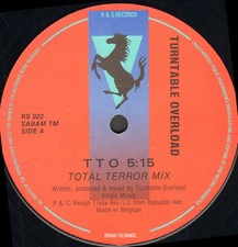 TURNTABLE OVERLOAD - T.T.O (Total Terror Mix) 1990 - R & S Belgio - RS 922