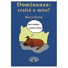 LIBRO DOMINANZA: REALTA' O MITO? BARRY EATON 