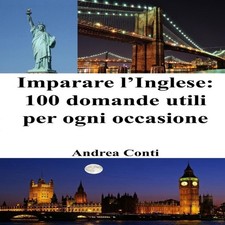 Imparare l'Inglese 100 Domande