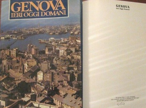 Genova ieri oggi - e, domani