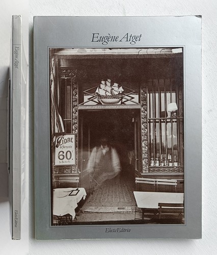 Eugène atget electa editrice - eugène,