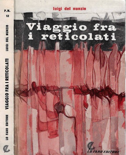 Viaggio fra reticolati - reticolati,