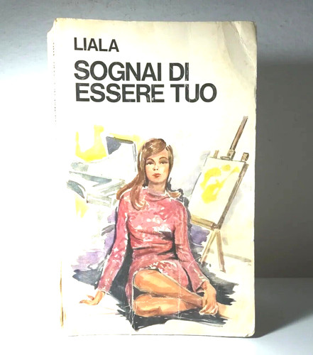 Liala sognai essere tuo del - di,