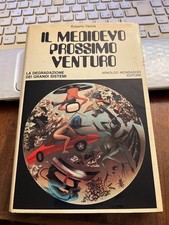 ROBERTO VACCA IL MEDIOEVO PROSSIMO VENTURO MONDADORI 1974 RILEGATO CON SOVRACOP