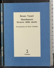 MAUTHAUSEN. BIVACCO DELLA