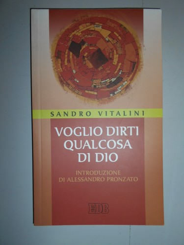 Voglio dirti qualcosa dio - dirti, di