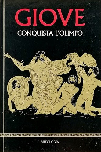 Giove conquista olimpo - giove, l'olimpo