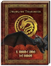 DRAGON TRAINER. IL GRANDE