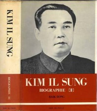 Kim Il Sung. Biographie. Baik Bong. 1973. .