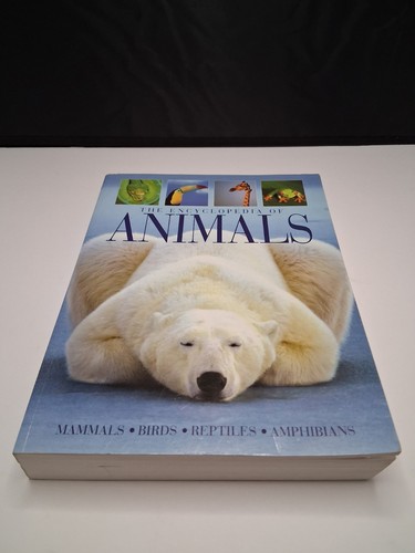 The encyclopedia animals - the,