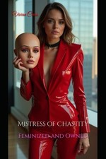 Mistress of Chastity Feminized