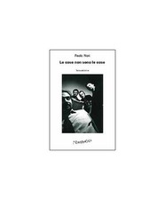Libri Paolo Nori - Le Cose Non