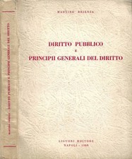 Diritto pubblico e principii generali del diritto. Ad uso del III corso degli Is