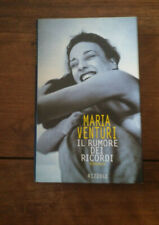 Maria Venturi Il rumore dei ricordi Rizzoli  300725