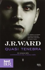 quasi tenebra la confraternita del pugnale nero vol 2 Ward j.r. 8817046523