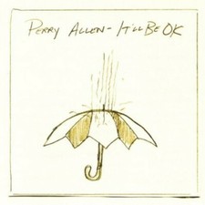 It'll Be OK, Perry Allen, Good