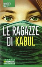 LE RAGAZZE DI KABUL - LIBRO USATO - 9788854174177