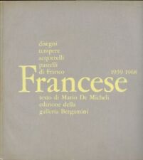 FRANCESE, Disegni tempere acquerelli pastelli di Franco Francese 1939-1968