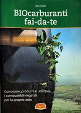 Libro Biocarburanti fai-da-te Roy Virgilio - aam terranuova