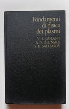 FONDAMENTI DI FISICA DEI PLASMI, Golant Zilinskij Sacharov, 1a ed MIR 1983.