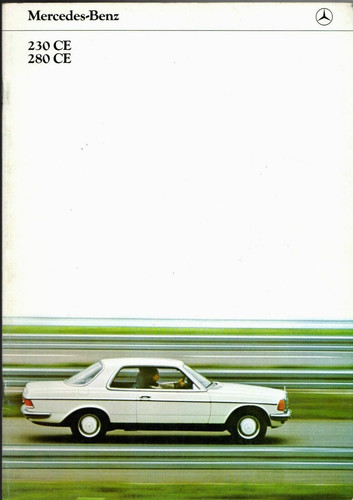 Mercedes benz 230 280 ce - e,