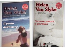 Libro Helen Van Slyke Nessun Amore e' Perduto + Il Posto Dell Amore 2002 