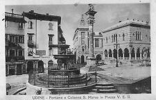 CARTOLINA UDINE Fontana e Colonna S.Marco Piazza V.E. II viaggiata 1926