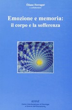 Emozione e memoria: il corpo e