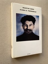 Martin Amis - Koba il Terribile (PRIMA EDIZIONE Einaudi, 2003) Stalin