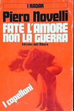 FATE L'AMORE NON LA GUERRA   NOVELLI PIERO DELL'ALBERO 1967 I RADAR