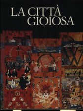 LA CITTA' GIOIOSA 1 EDIZIONE  BERTELLI CARLO CREDITO ITALIANO 1996