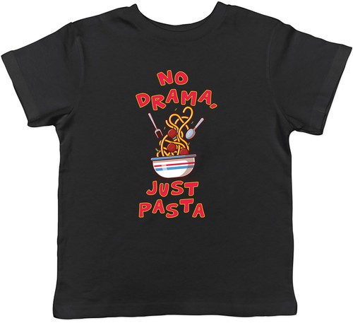 Drama just pasta maglietta - drama,