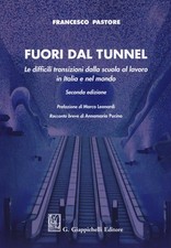 Fuori dal tunnel. Le difficili