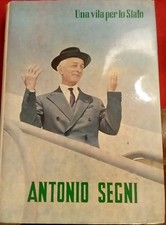 ANTONIO SEGNI / UNA VITA PER
