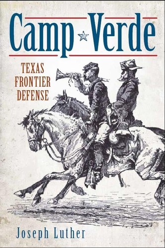 Camp verde texas frontier - verde:,