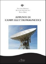 Appunti di campi elettromagnetici - Manara Giuliano, Monorchio Agostino, N...