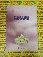 Book Libro L'ARTE DEL MARMO a cura CARLO BORDONI 1999 PRIMULA (SG17)