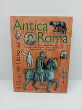Il grande libro dell'Antica Roma - Flavio Conti - De Agostini